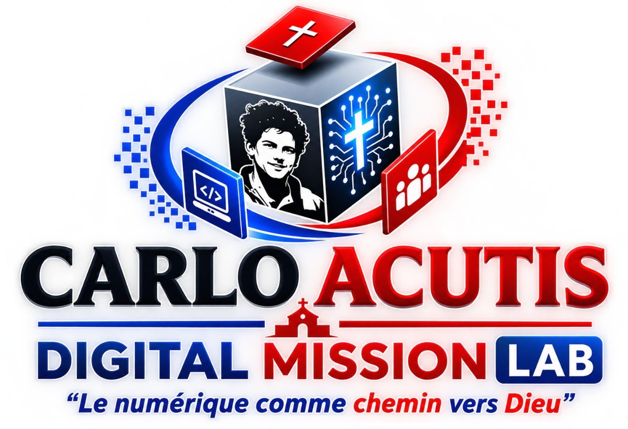 Laboratoire Carlo Acutis - Digital Mission